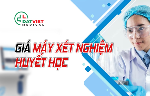 giá tiền máy xét nghiệm huyết học