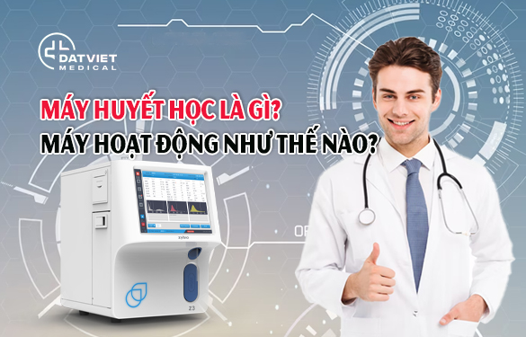 tìm hiểu máy huyết học là gì?