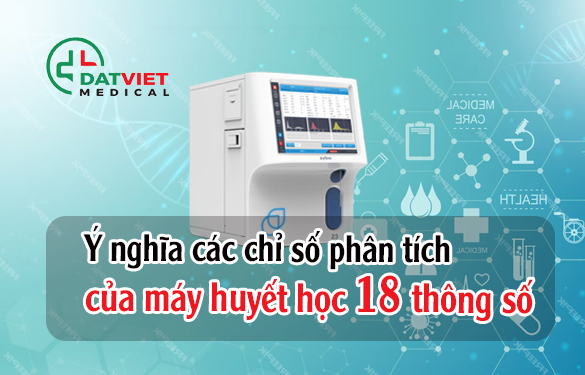 ý nghĩa máy huyết học 18 thông số