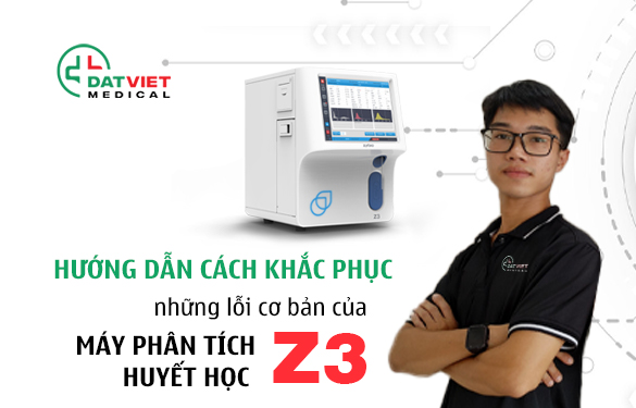 cách khắc phục lỗi nhỏ của máy phân tích huyết học z3