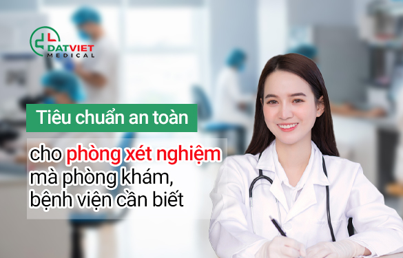 tiêu chuẩn an toàn cho  phòng xét nghiệm