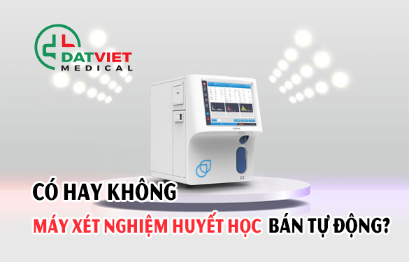 có máy huyết học bán tự động không