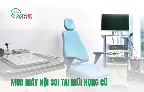 có nên mua máy nội soi tai mũi họng cũ