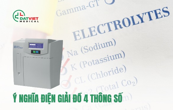xét nghiệm điện giải đồ 4 thông số