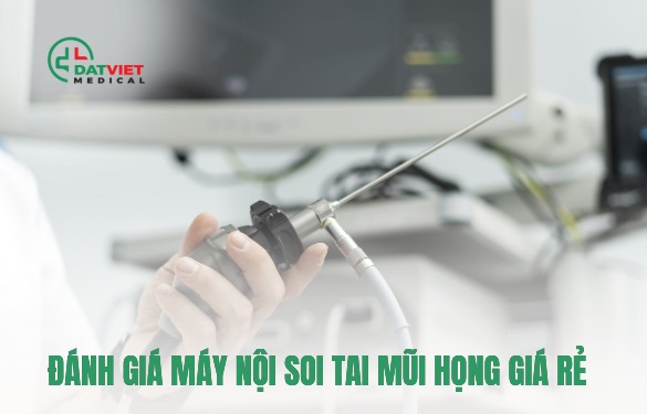 máy nội soi tai mũi họng giá rẻ