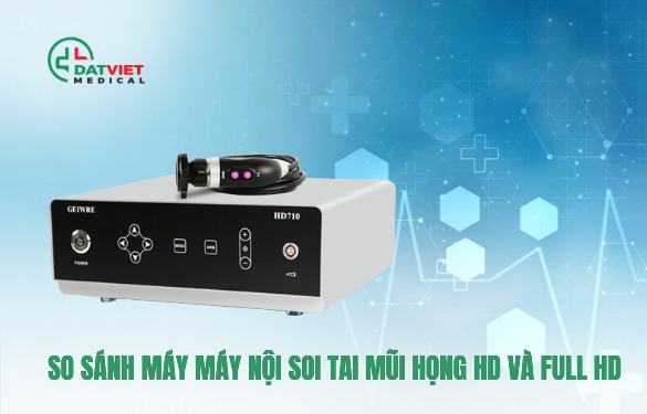 máy nội soi tai mũi họng  nào tốt