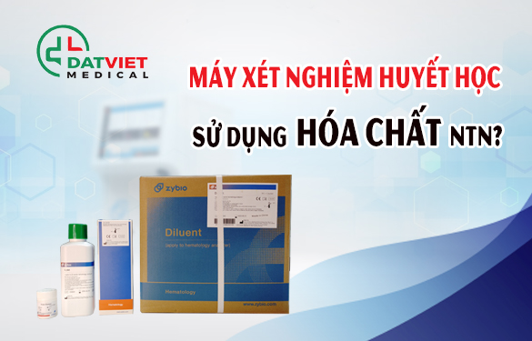 máy xét nghiệm huyết học dùng hóa chất gì