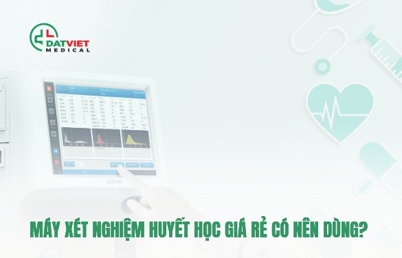 máy xét nghiệm huyết học nào tốt