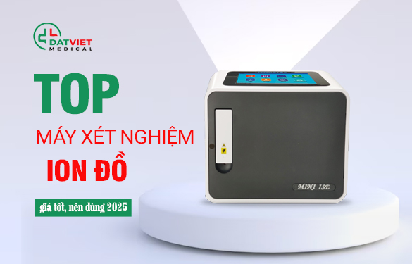 máy xét nghiệm ion đồ nào tốt