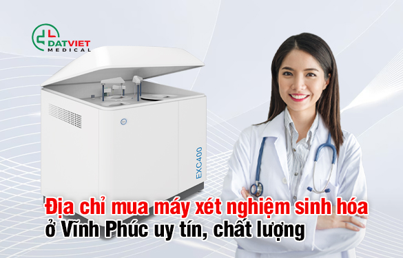 địa chỉ cung cấp máy xét nghiệm sinh hóa uy tín ở vĩnh phúc